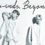 w-inds.、15thアルバムのタイトルが『Beyond』に決定