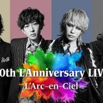 L'Arc～en～Ciel、結成30年の集大成となるライヴとその裏側に迫ったドキュメンタリーをAmazon Prime Videoで独占配信