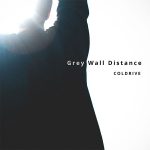 COLDRIVE、3ヶ月連続リリース第2弾『GrayWall Distance』ティザー映像が公開