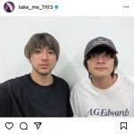 山田裕貴、北村匠海と映画『東リベ2』ツーショットを公開