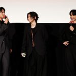 感謝の想い、実写映画『東リベ2』から全国へ― 北村匠海＆村上虹郎＆吉沢亮、感動の舞台挨拶で綴る最後の一幕