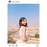 元STU48・森香穂、「まるでお姫様」な姿でエジプト訪問を報告！
