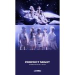 LE SSERAFIM、デジタルシングル「Perfect Night」コンセプトクリップ公開！