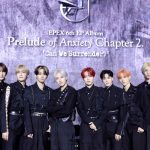 EPEXがミニアルバム「Prelude of Anxiety Chapter 2 ‘Can We Surrender?’」でカムバック
