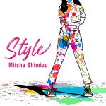 清水美依紗、10月25日にリリースした新曲「Style」リリックビデオ公開！